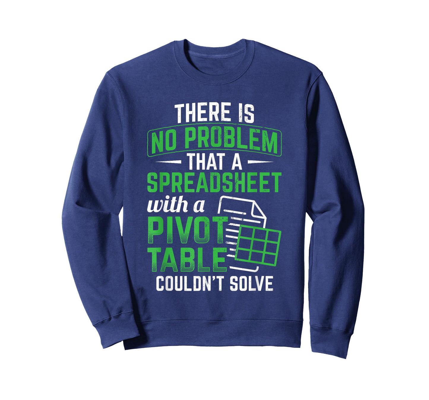 Spreadsheet With A Pivot Table Problem Solving Spreadsheet T-Shirt