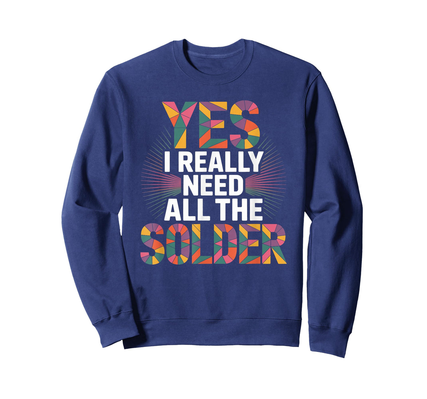 Yes I Really Need All The Solder, Stained Glass Mosaic Art T-Shirt