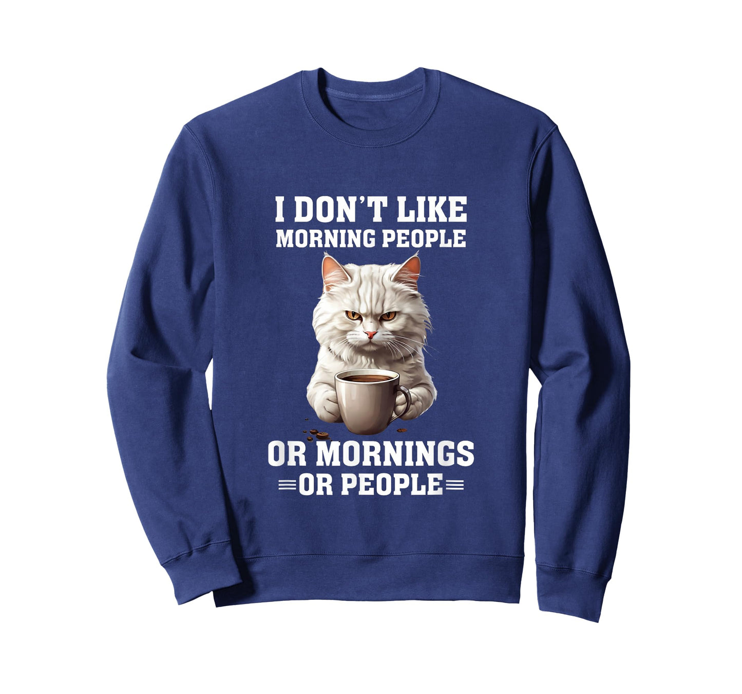 I Don't Like Morning People Funny Cat Coffee Lover T-Shirt