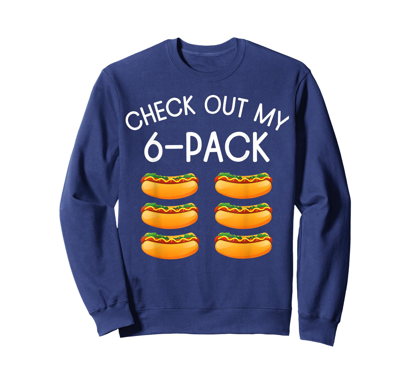 Funny Check Out My 6 Pack Hotdog, Funny Hot Dog Lovers Gym Men Women T-Shirt