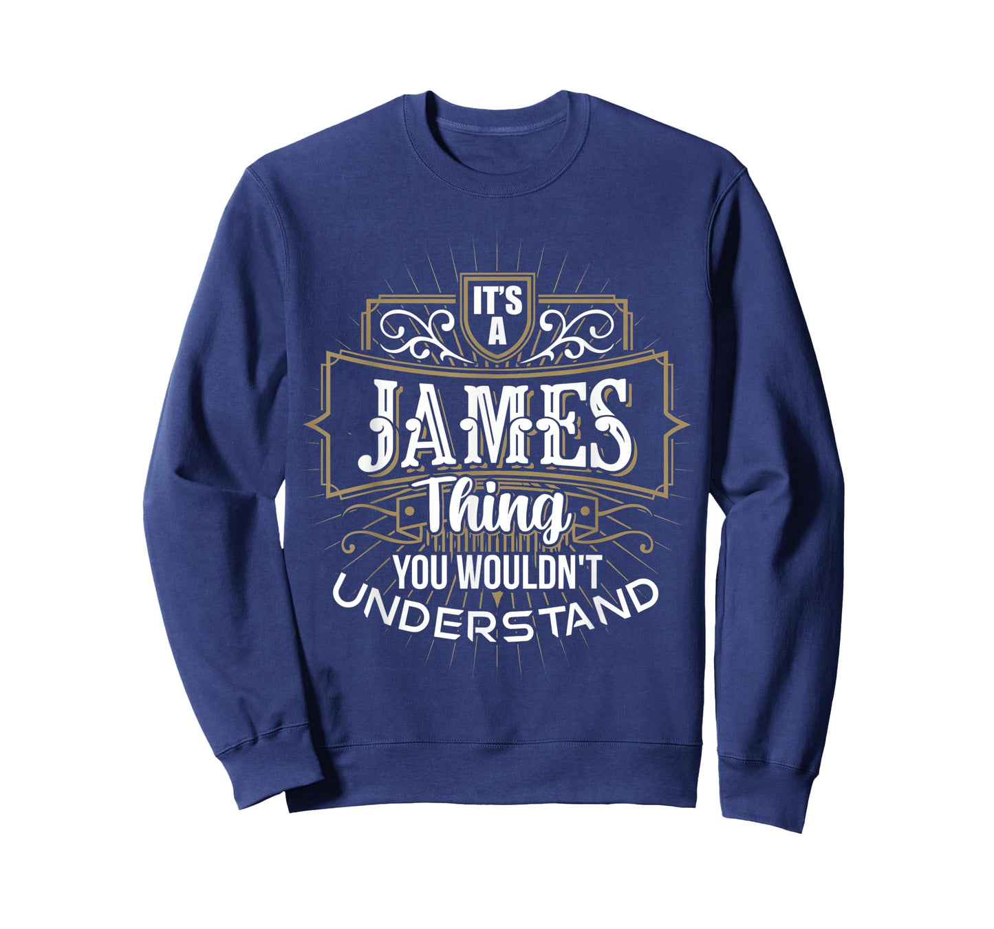 It's a JAMES Thing you wouldn't understand First Name T-Shirt