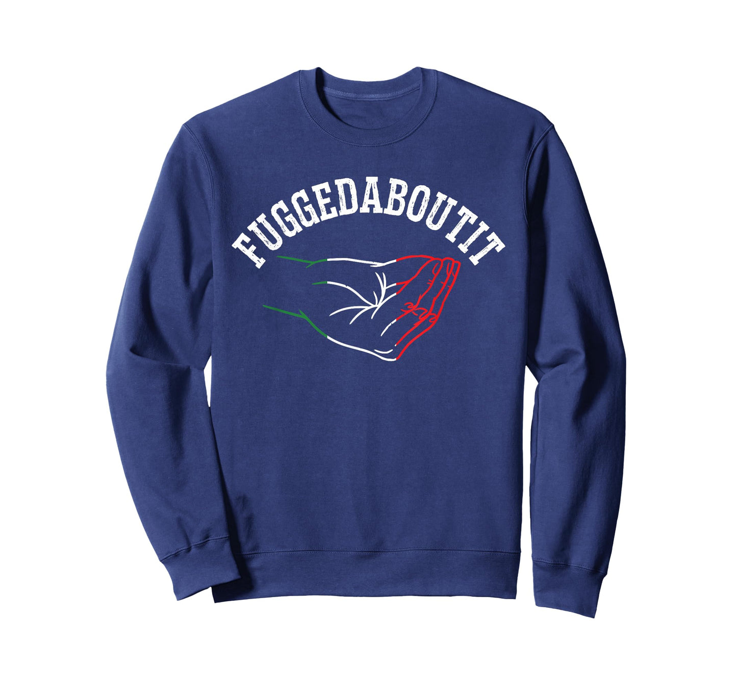 Italy Hand Gesture Geek - Fuggedaboutit Quote Adults Italia T-Shirt