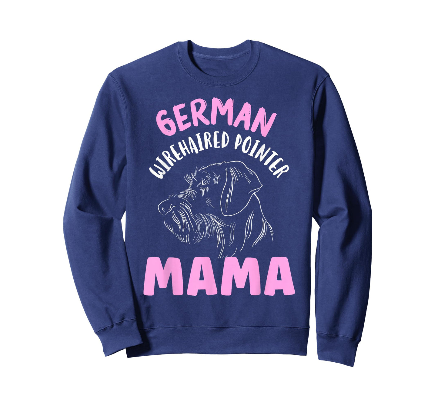 German Wirehaired Pointer Mama Wirehair German Wirehaired T-Shirt