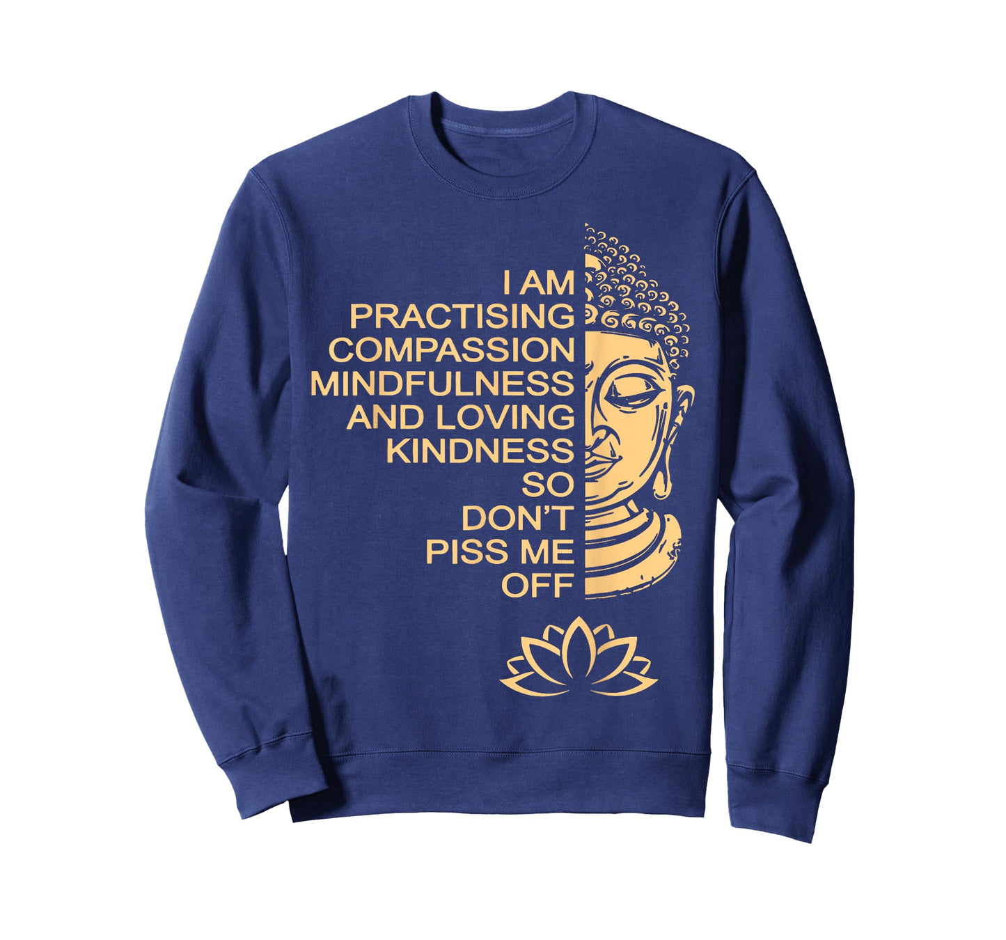 Meditation Buddha Lotus I Am Practising Compassion T-Shirt