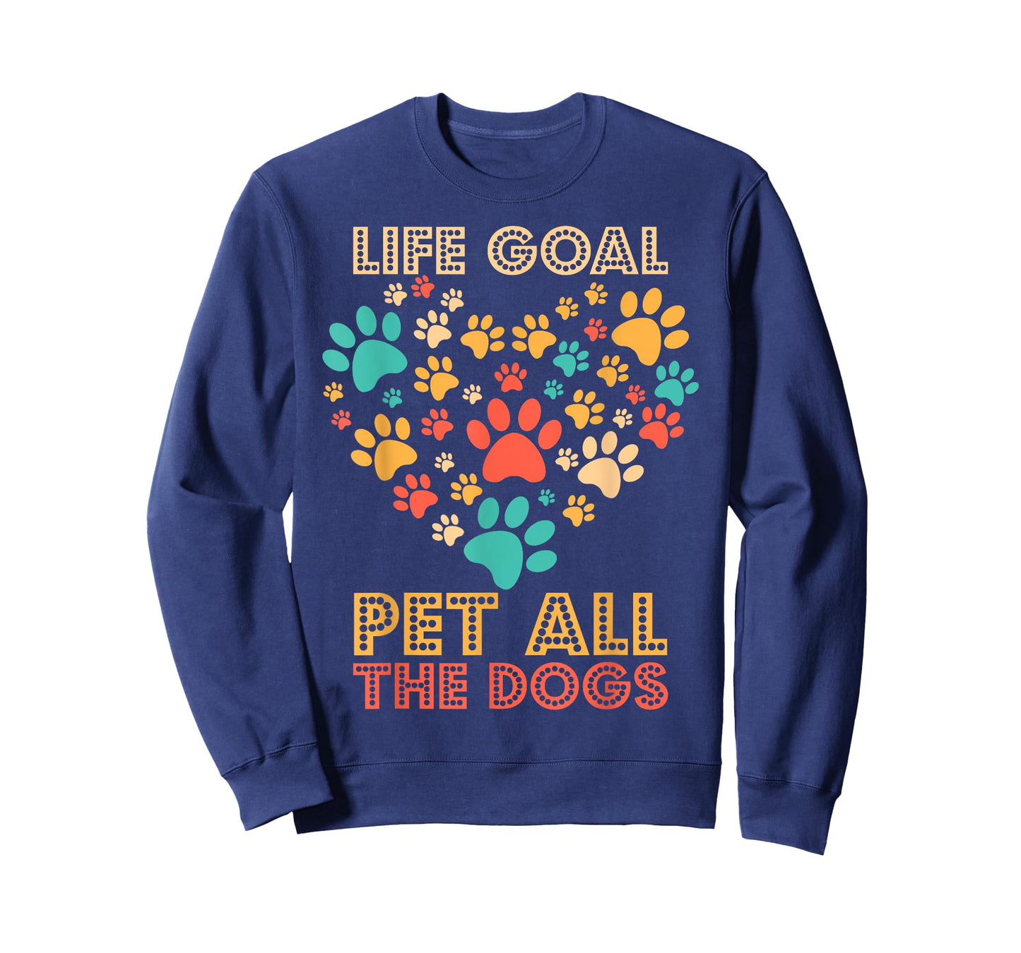 Life Goal Pet All The Dogs Vintage Funny Dog Lover Men Women Girls Kids T-Shirt