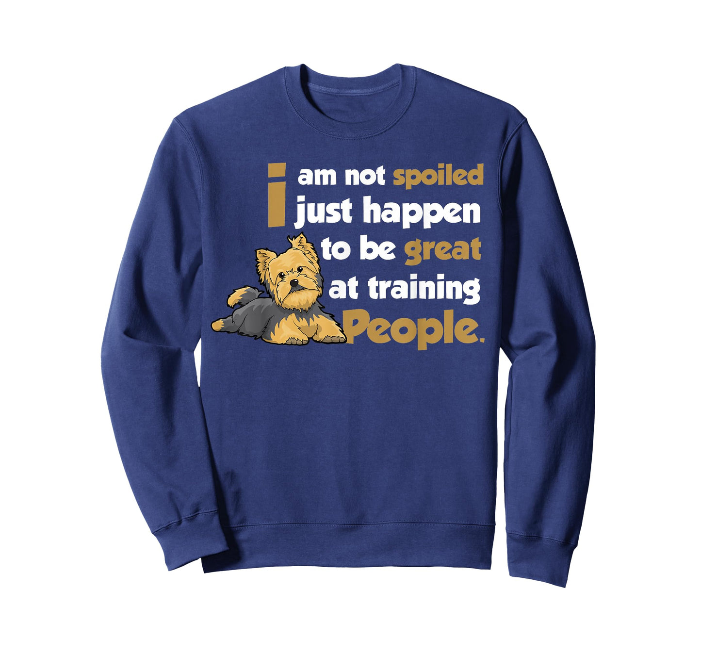 Yorkshire Terrier Yorkies Dog - I am not spoilde T-Shirt