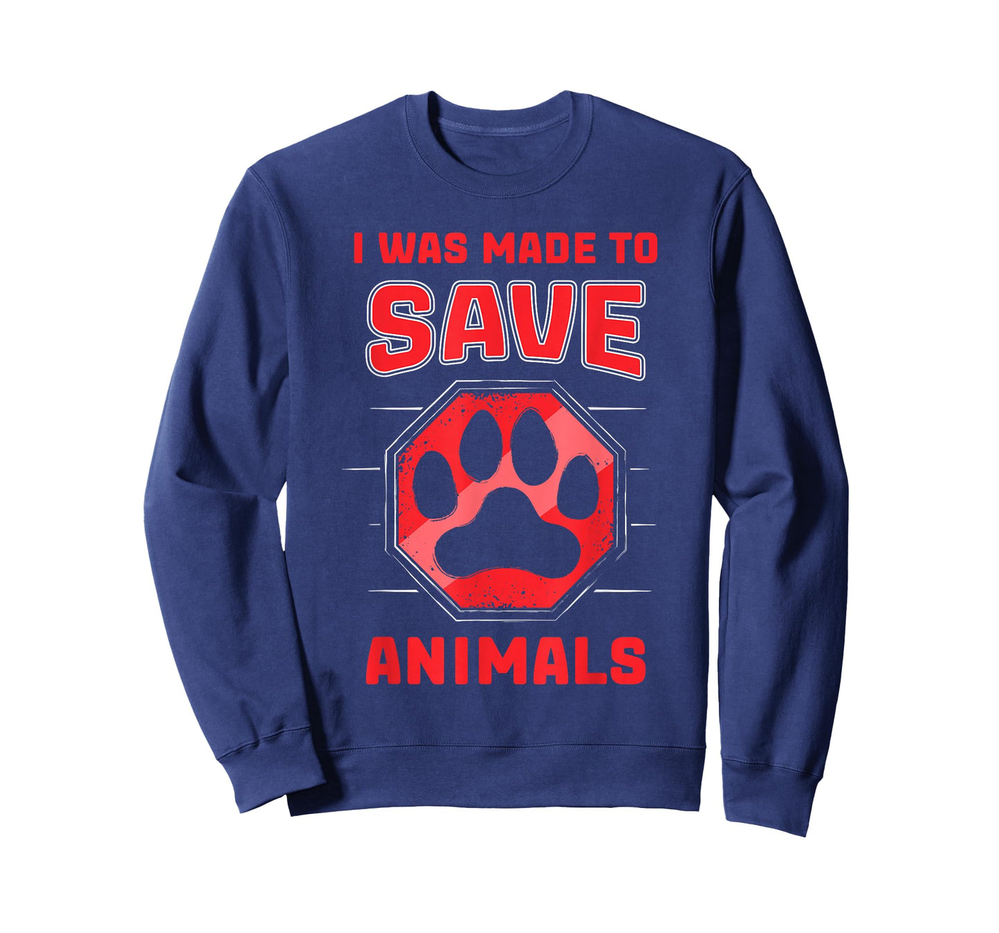 I Was Made To Save Animals Rescuing Animal Rescue T-Shirt