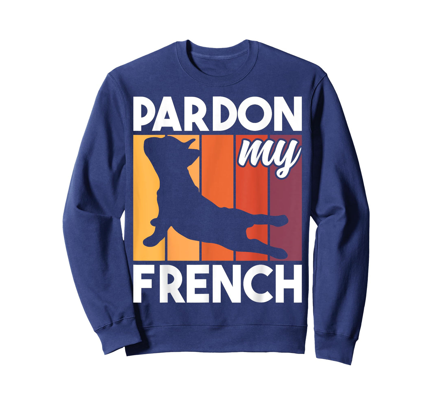 Pardon My French Bulldog Funny Dog Pun Frenchie Dog Lover T-Shirt for Men Women Girls Kids