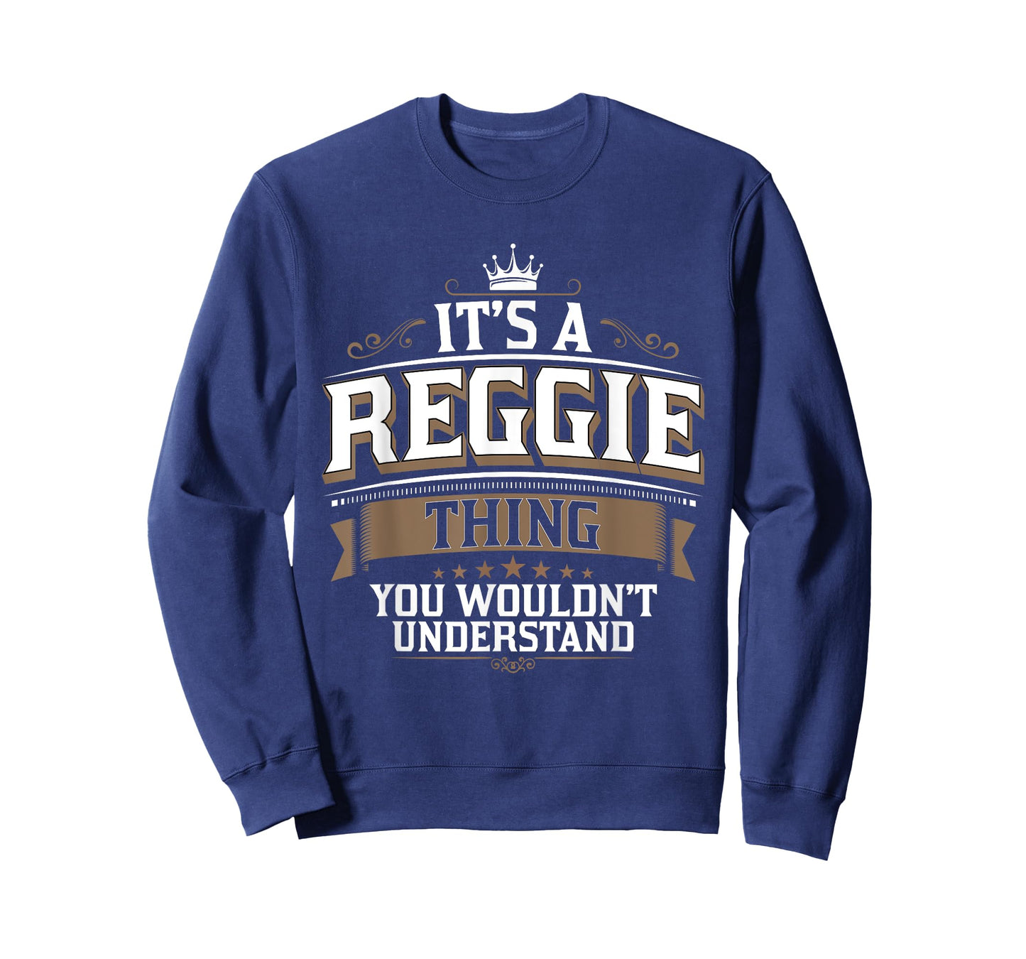 EWD It's a REGGIE thing you wouldn't understand REGGIE T-Shirt