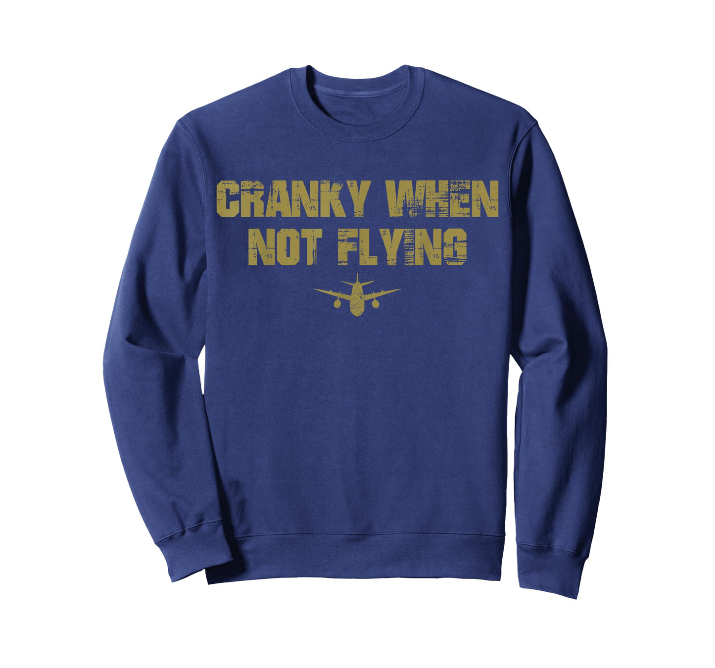 Cranky when Not Flying Funny Cranky when Not Flying Pilot T-Shirt