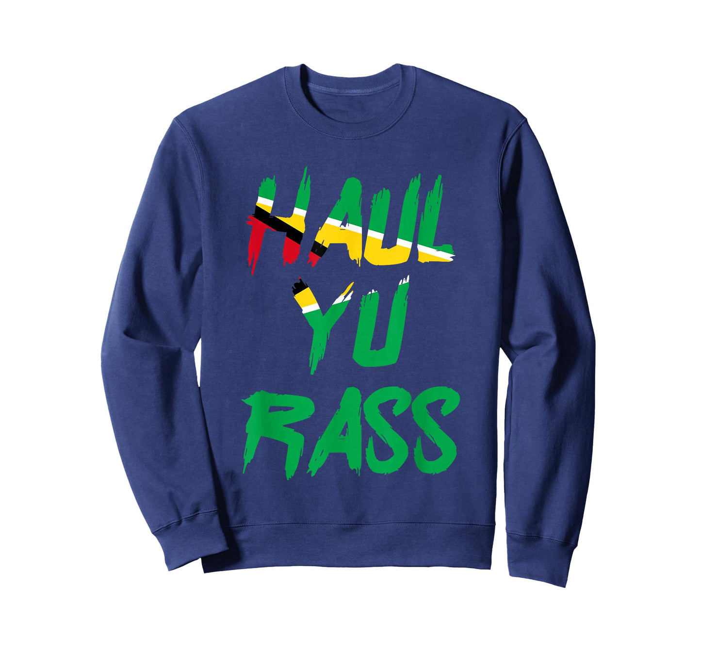 Haul Yu Rass Guyanese Guyana Afro Pride Creole T-Shirt