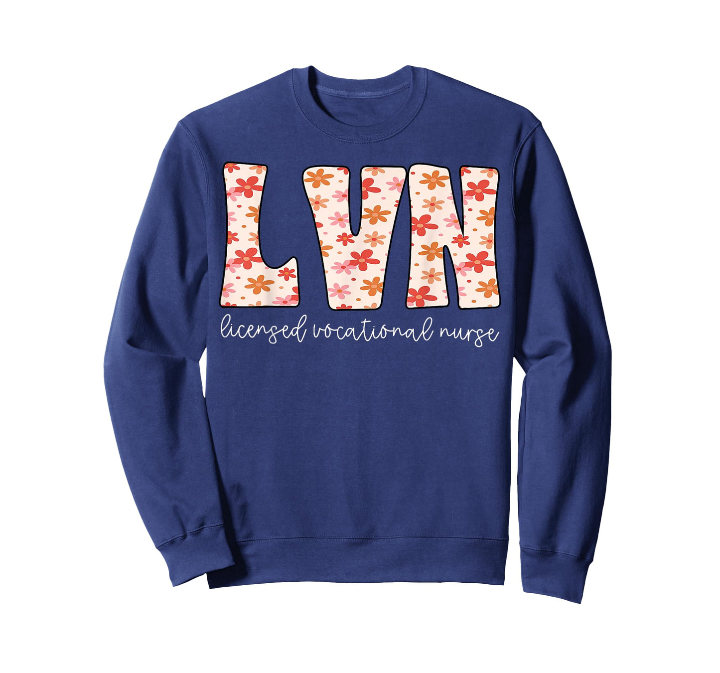 Daisy Floral Licensed Vocational Nurse LPN LVN Registered T-Shirt