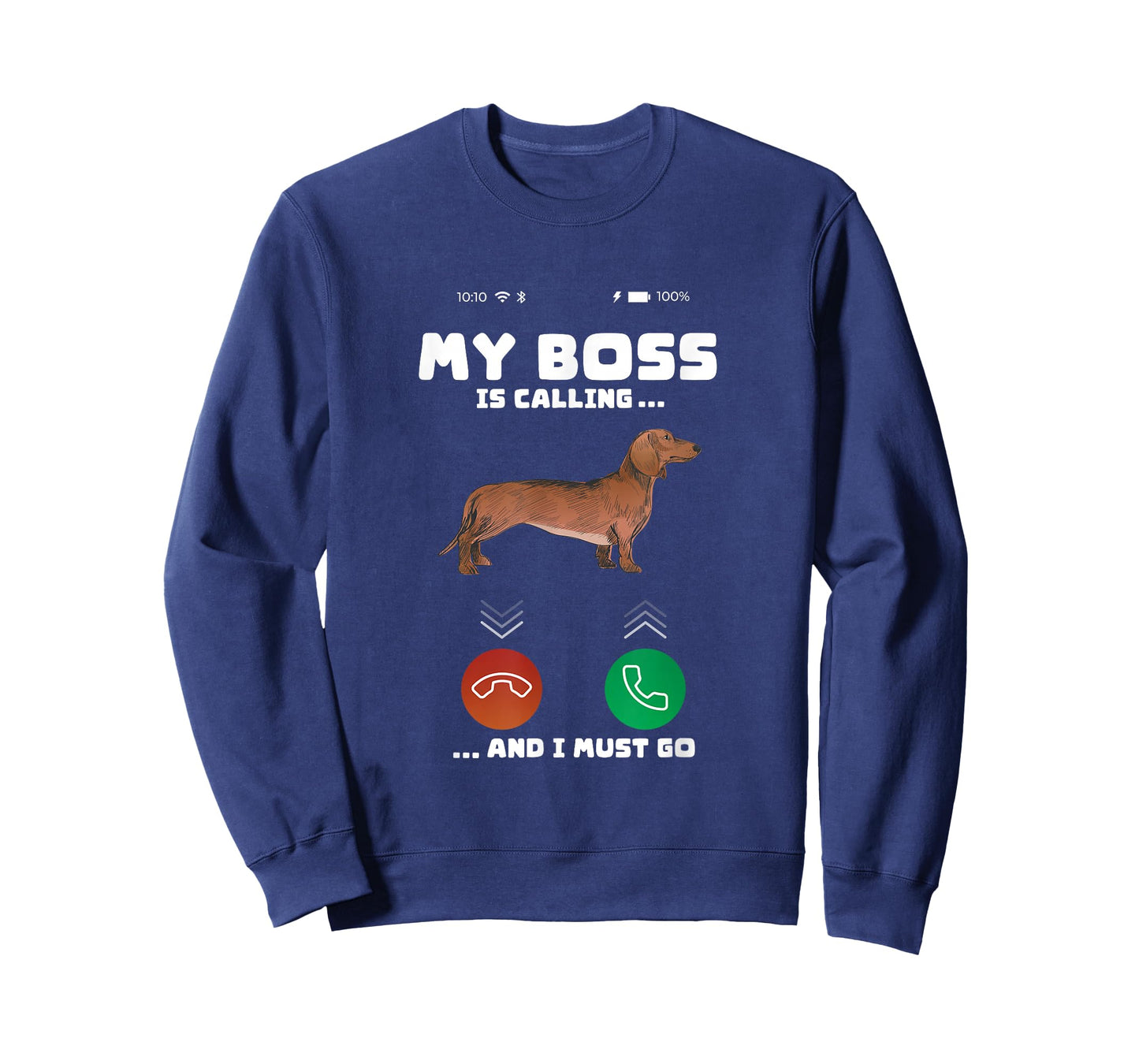 For Dog Owner My Boss Is Calling I Must Go Funny Dog Meme T-Shirt