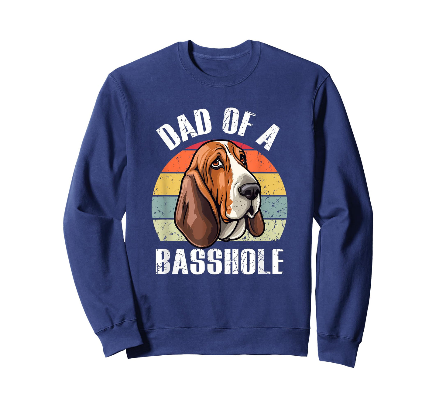 Dad Of A Basshole Basset Lover Basset Hound Dog Father & Dad T-Shirt for Men Women