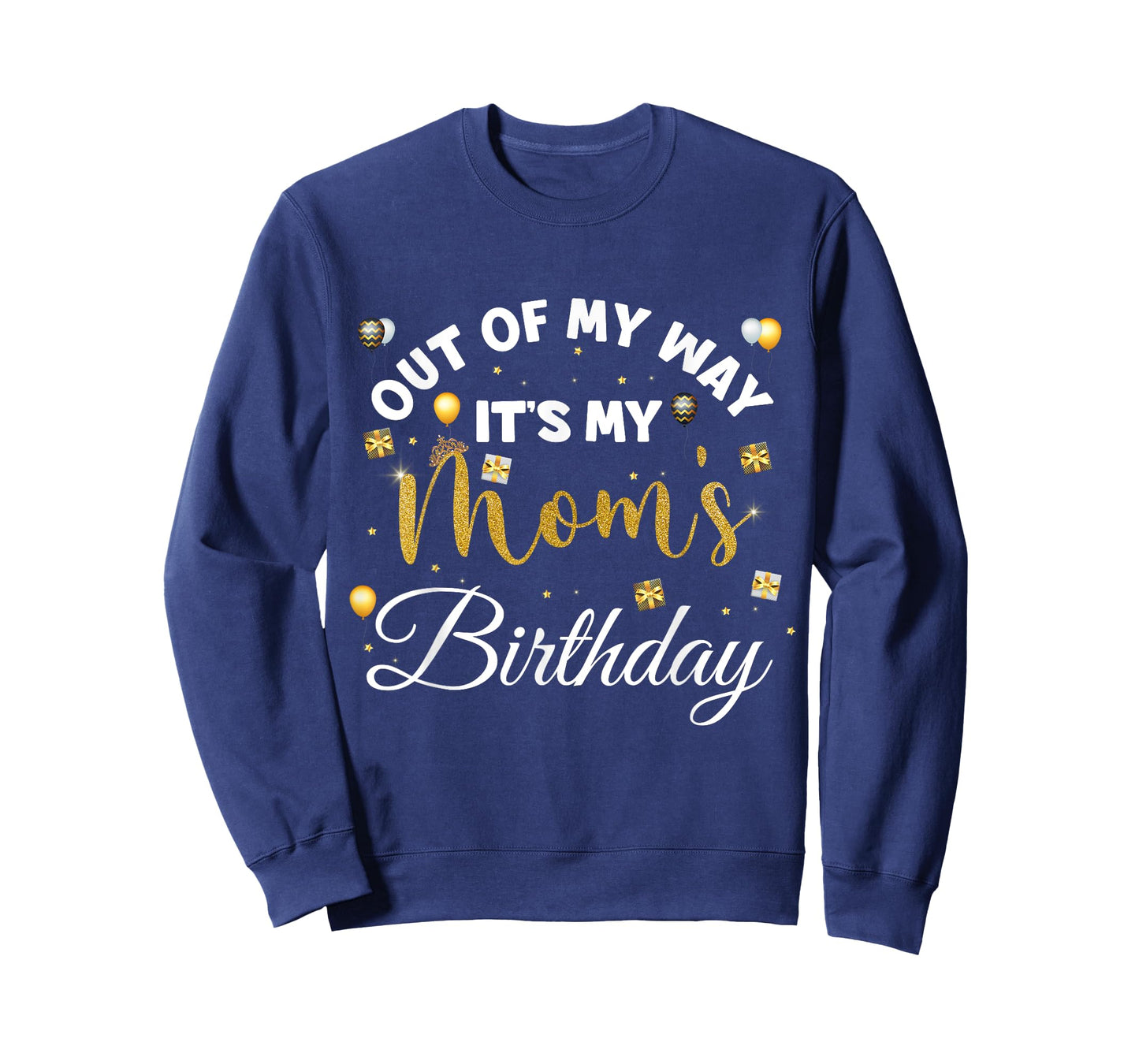 Mom birthday party out of my way it's my mom's birthday T-Shirt