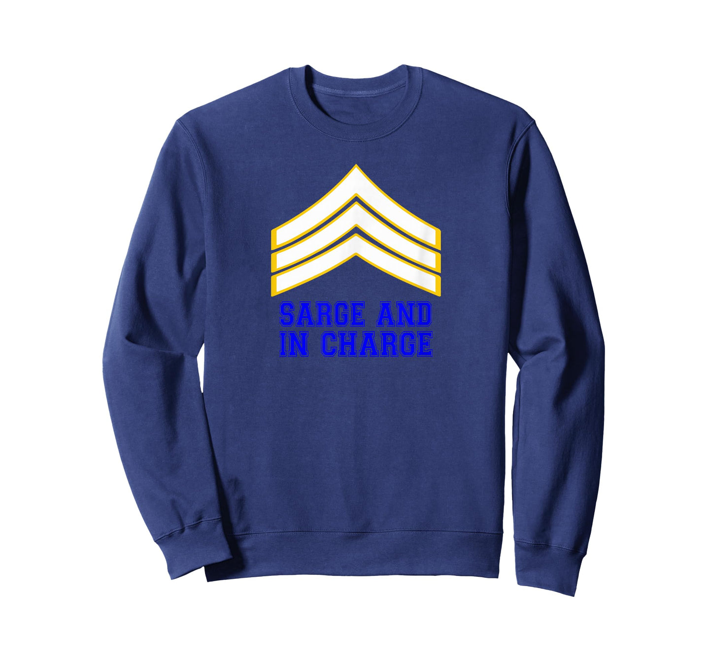 Sarge And In Charge Funny Officer T-Shirt T-Shirt