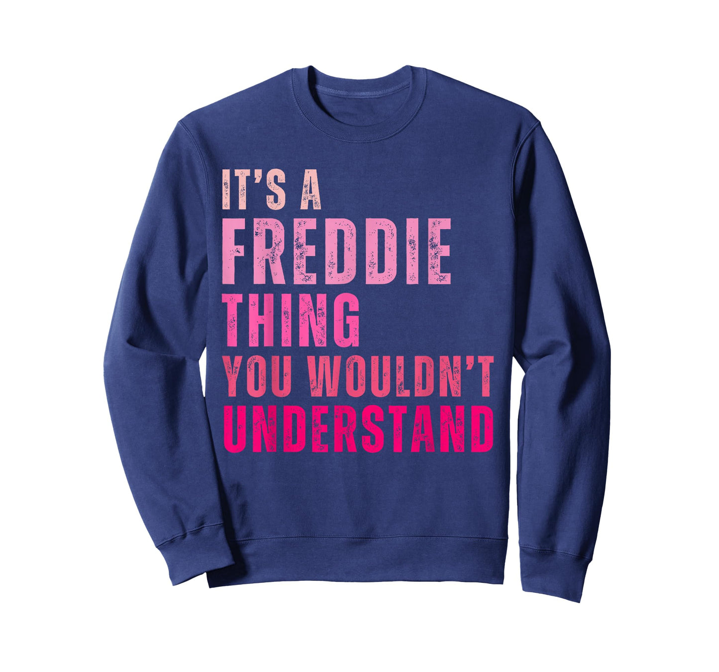It's A Freddie Thing You Wouldn't Understand Freddie Vintage T-Shirt