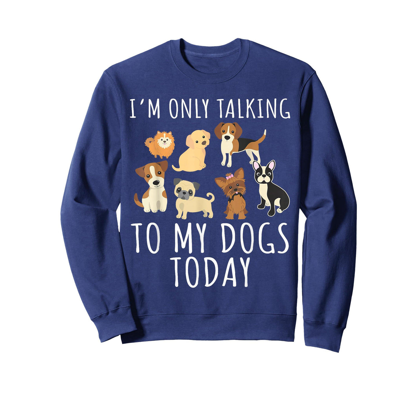 I'm only talking to my dog today T-Shirt