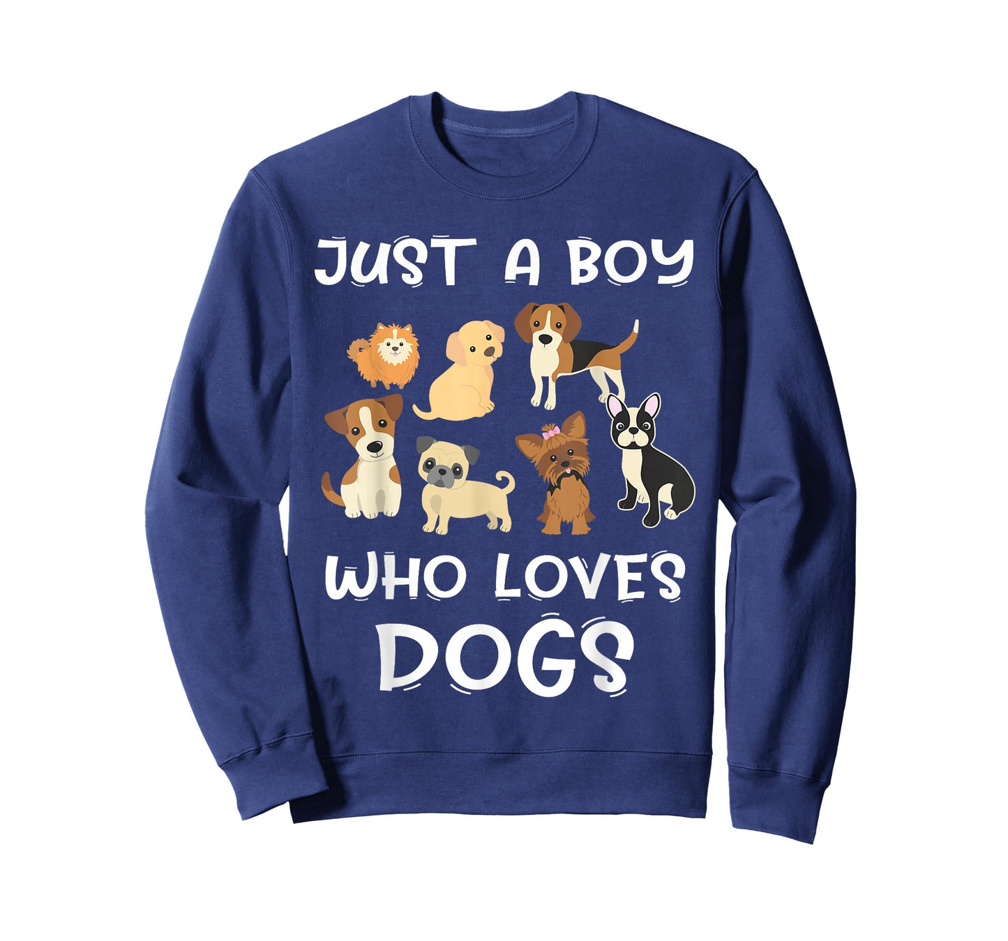 Just a boy who Loves Dogs - Funny Puppy T-Shirt Small