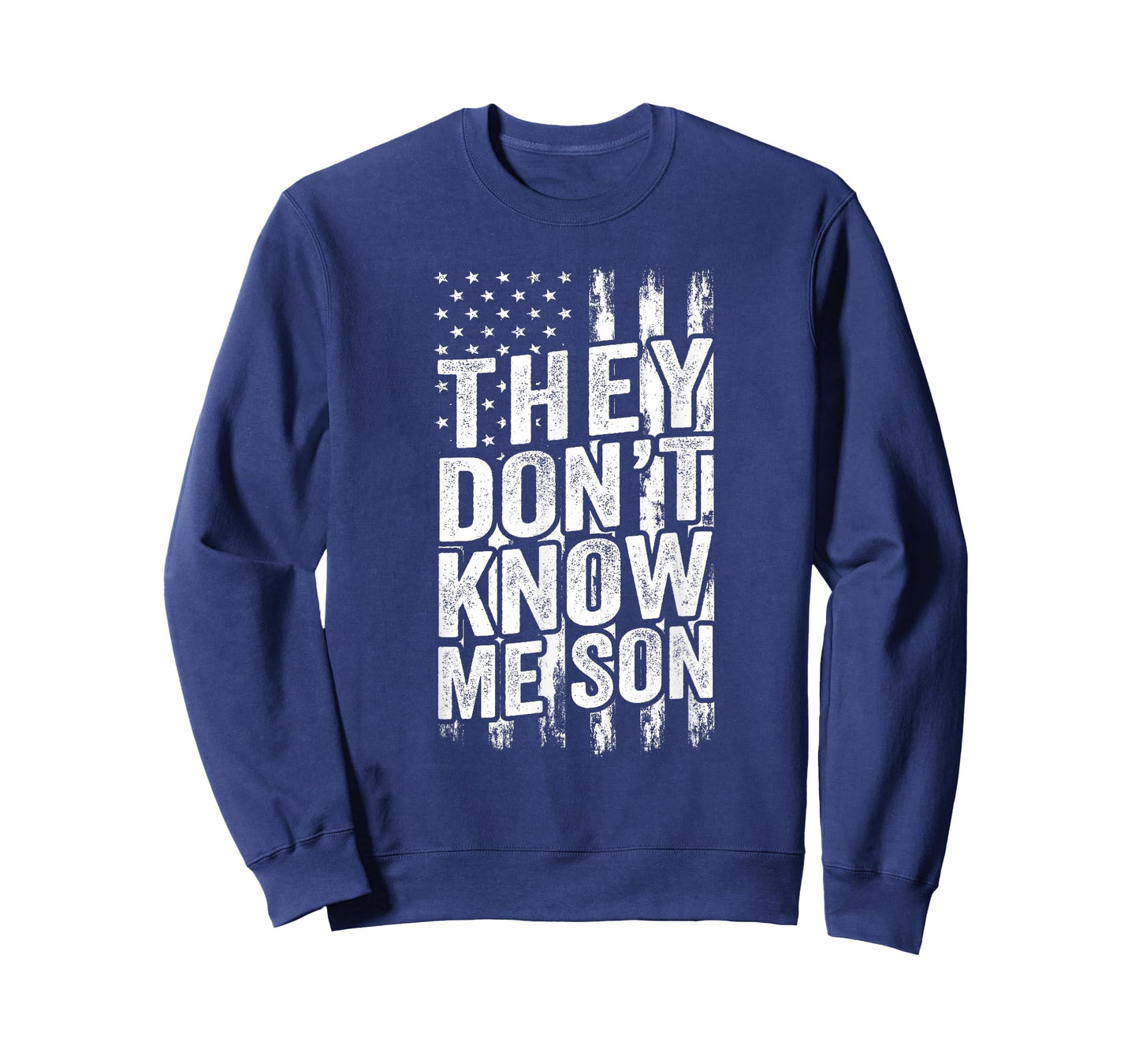 They Don't Know Me Son US Flag T-Shirt