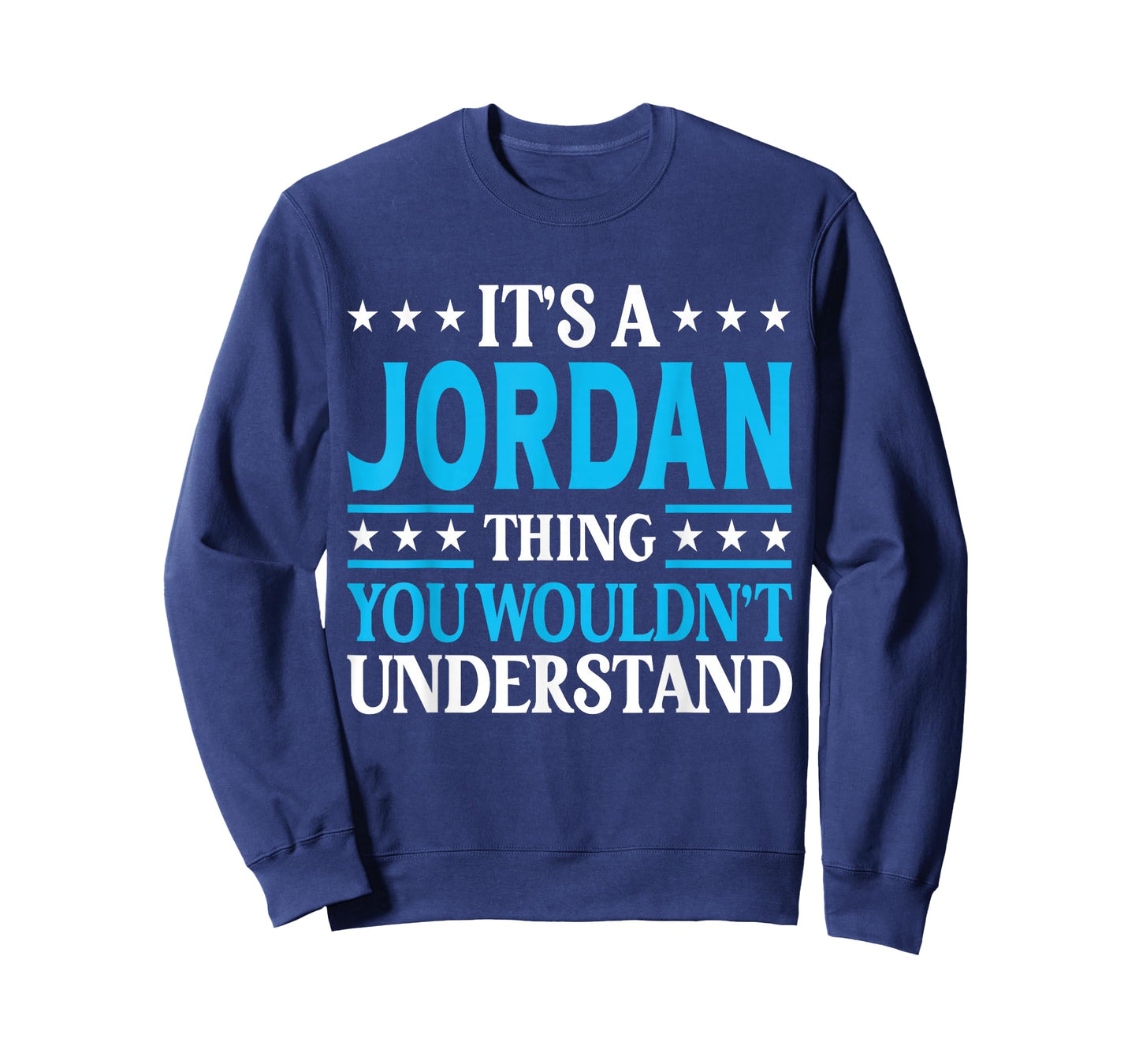 Jordan Thing Wouldn't Understand T-Shirt