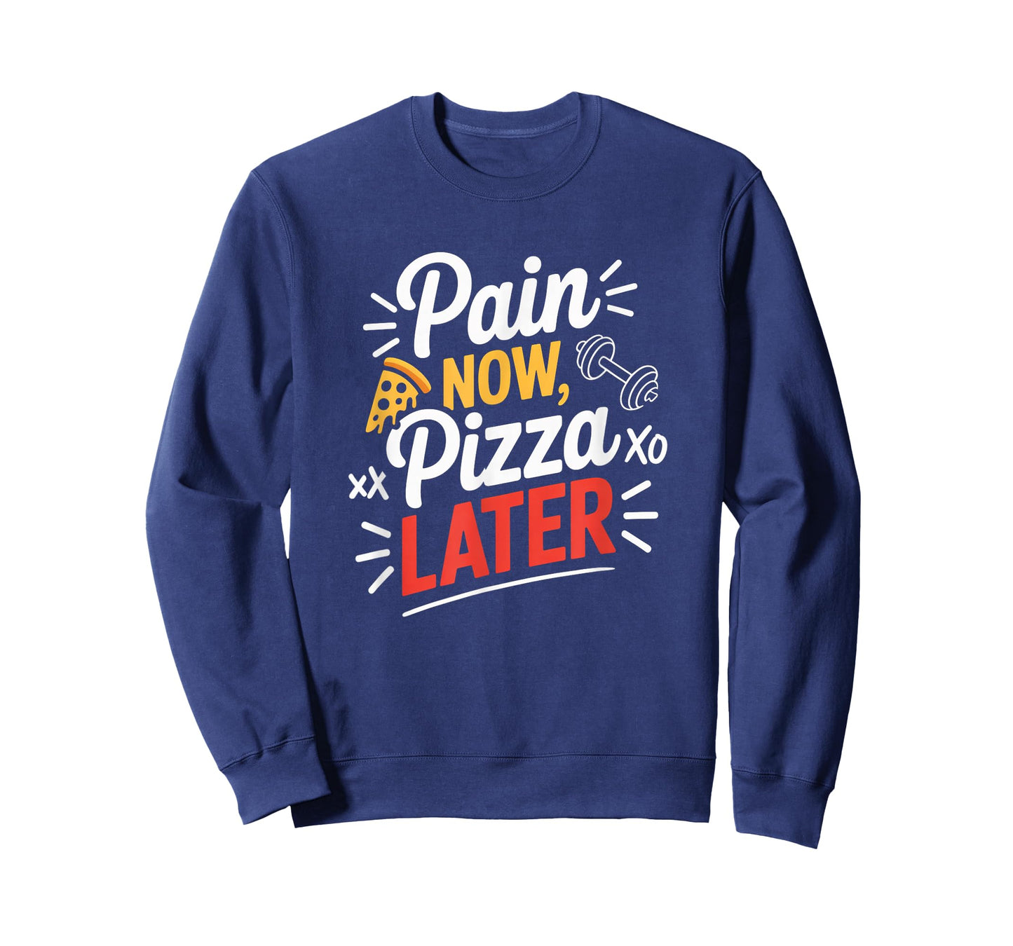 Pain Now Pizza Later Fitness Funny Gym Workout for Men Women T-Shirt