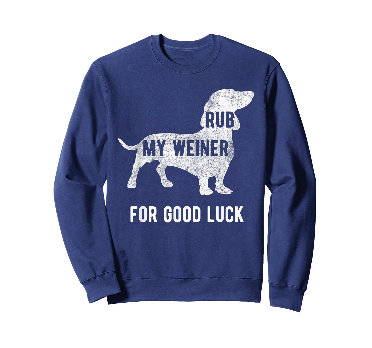 Rub My Weiner Dog for Good Luck Funny Tshirt Daschund T-Shirt