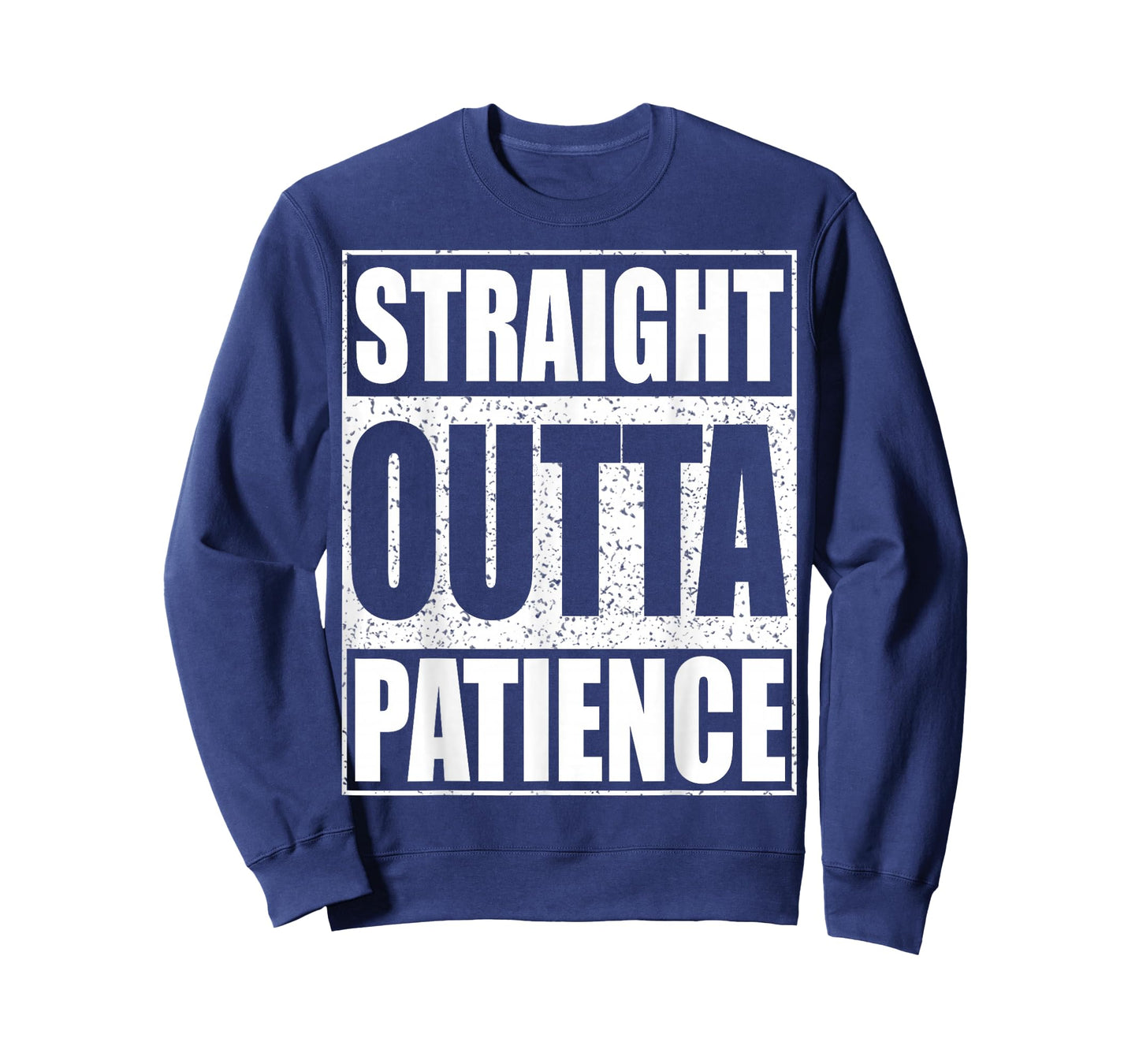 Straight Outta Patience Shirt Adult Kids Impatient Person T-Shirt