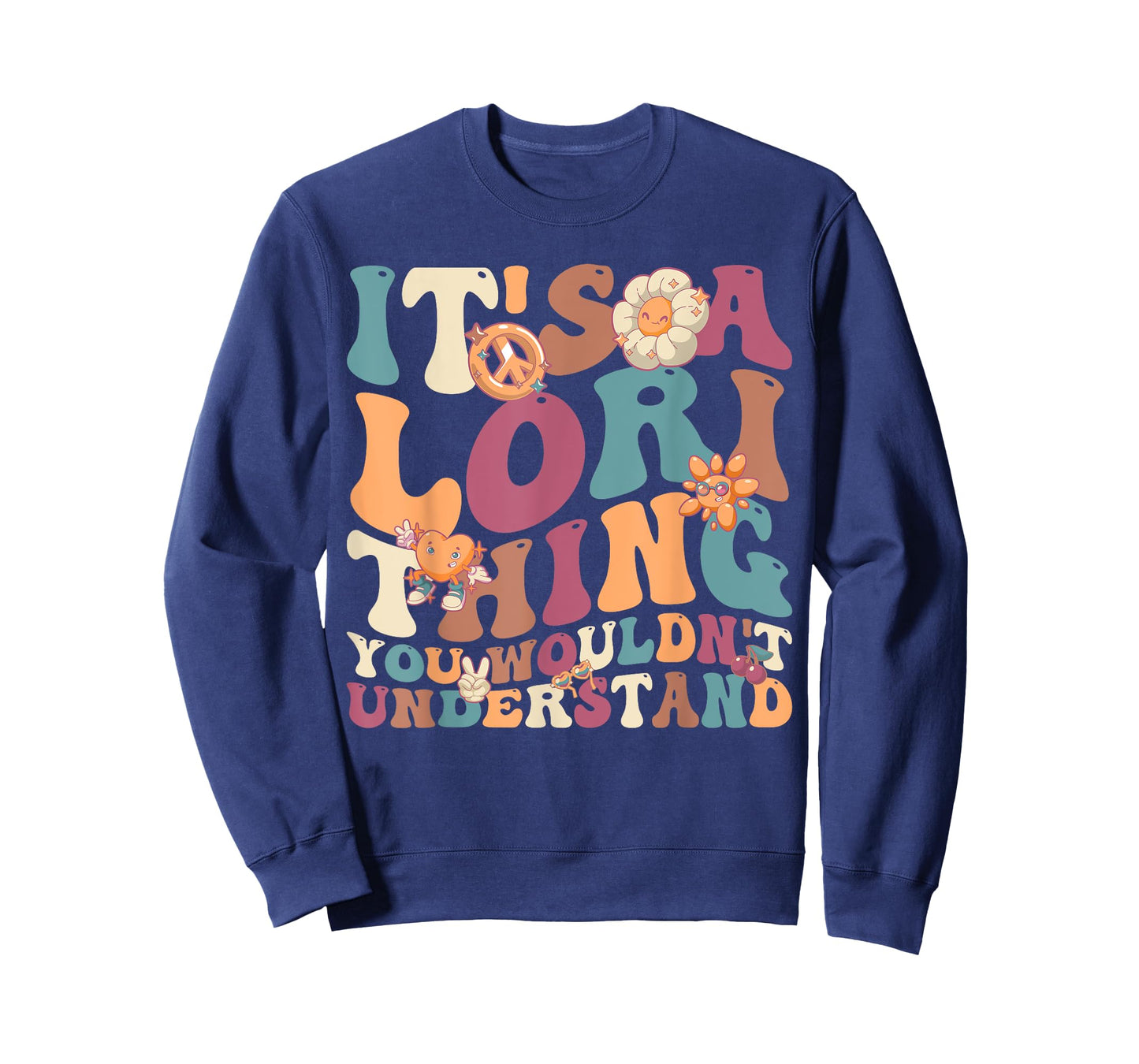 It's Lori Thing You Wouldn't Understand, For Lori T-Shirt