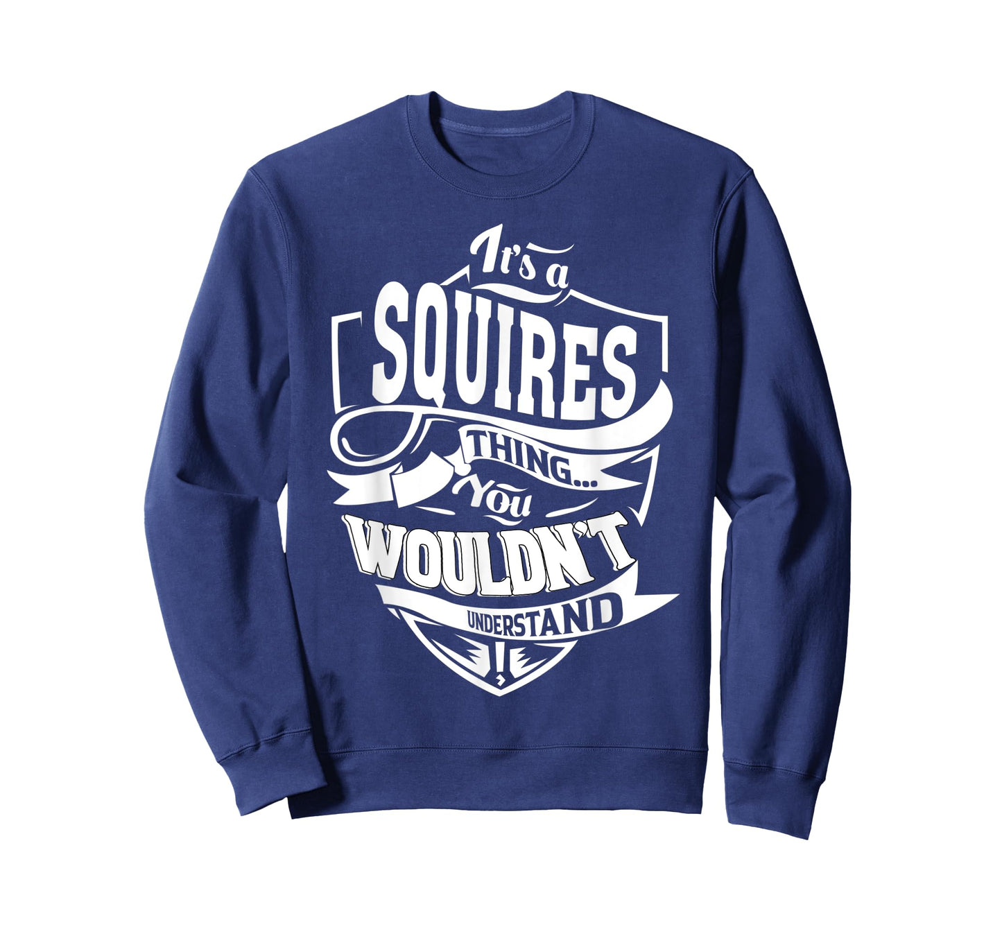 It's a SQUIRES Thing Gifts T-Shirt