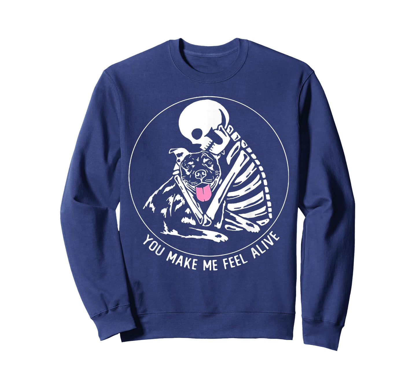 You Make Me Feel Alive Pitbull Skeleton T-Shirt