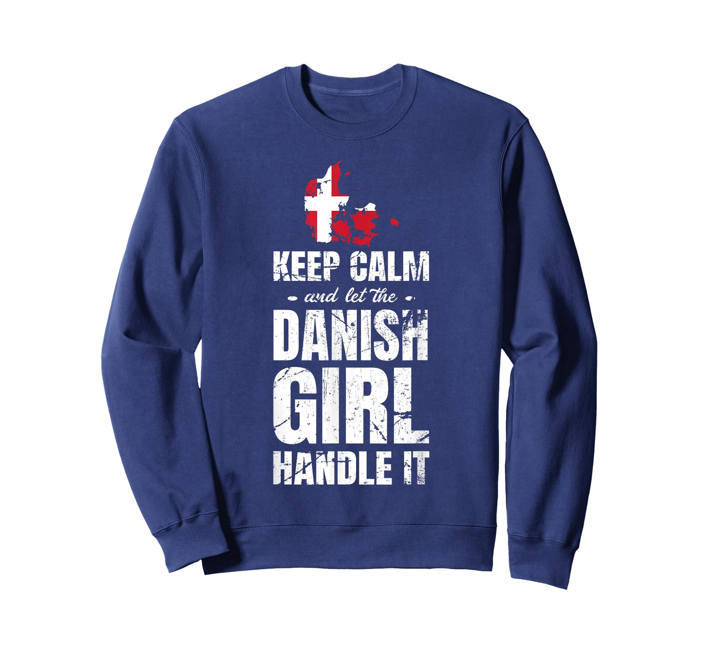 keep Calm And Let The Danish Girl Handle It Denmark T-Shirt