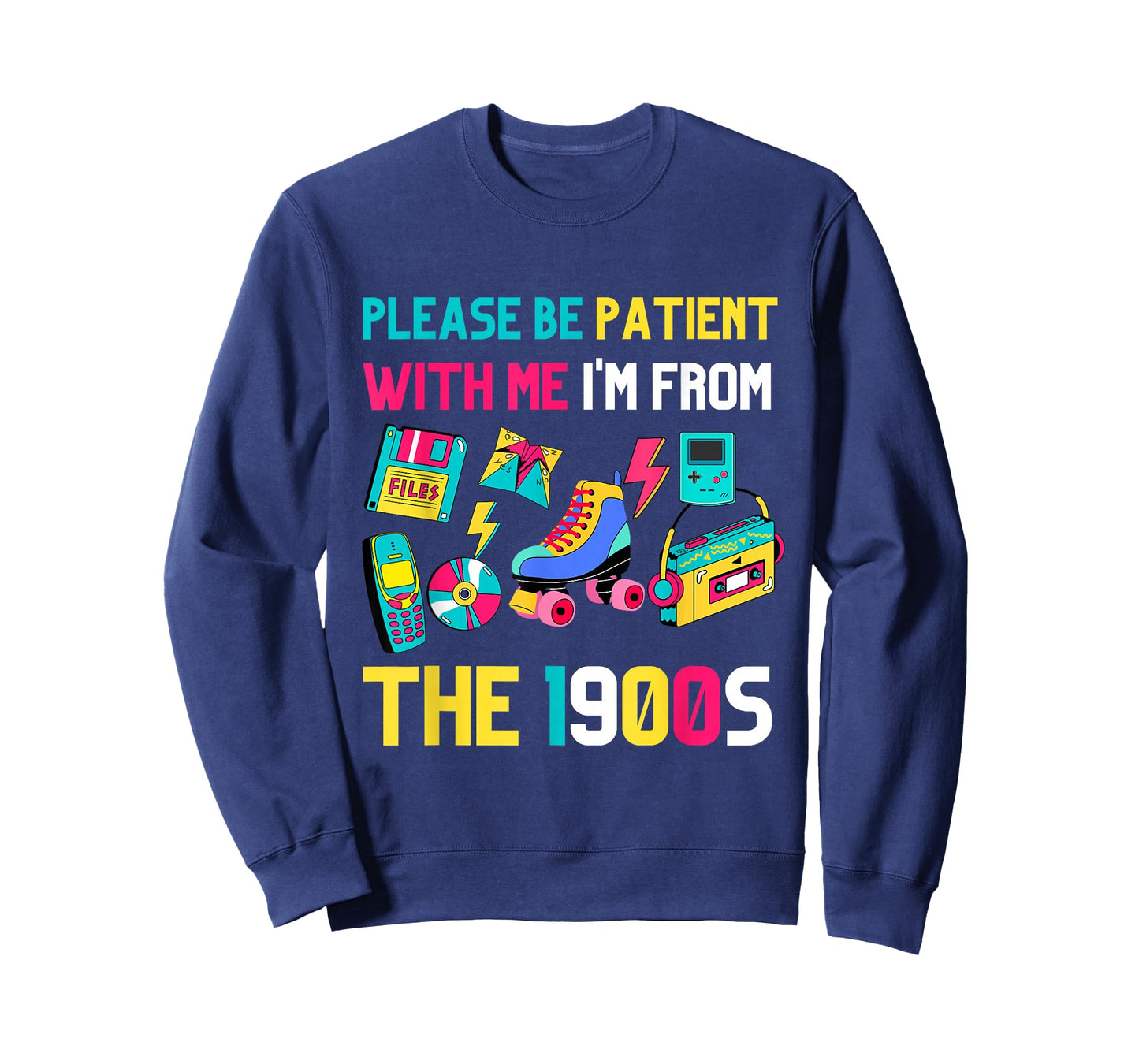 Please Be Patient with Me I'm from The 1900s Vintage 1900s T-Shirt