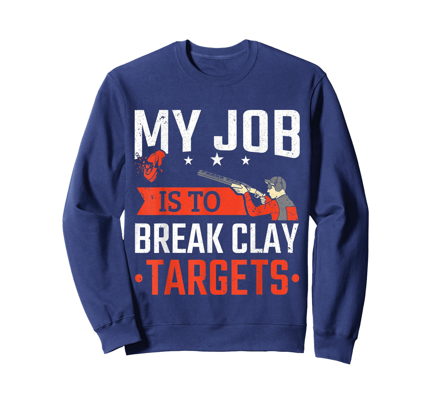 Trap Shooting My Job Is To Break Clay Targets Skeet Shooting T-Shirt