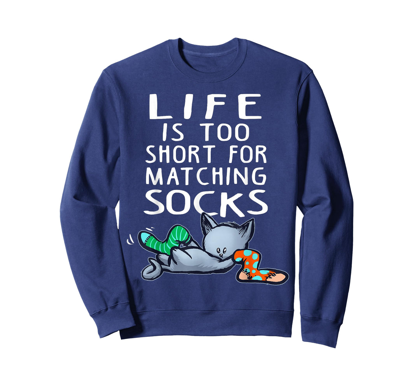 Life Is Too Short for Matching Socks Fun Tee Cats T-Shirt