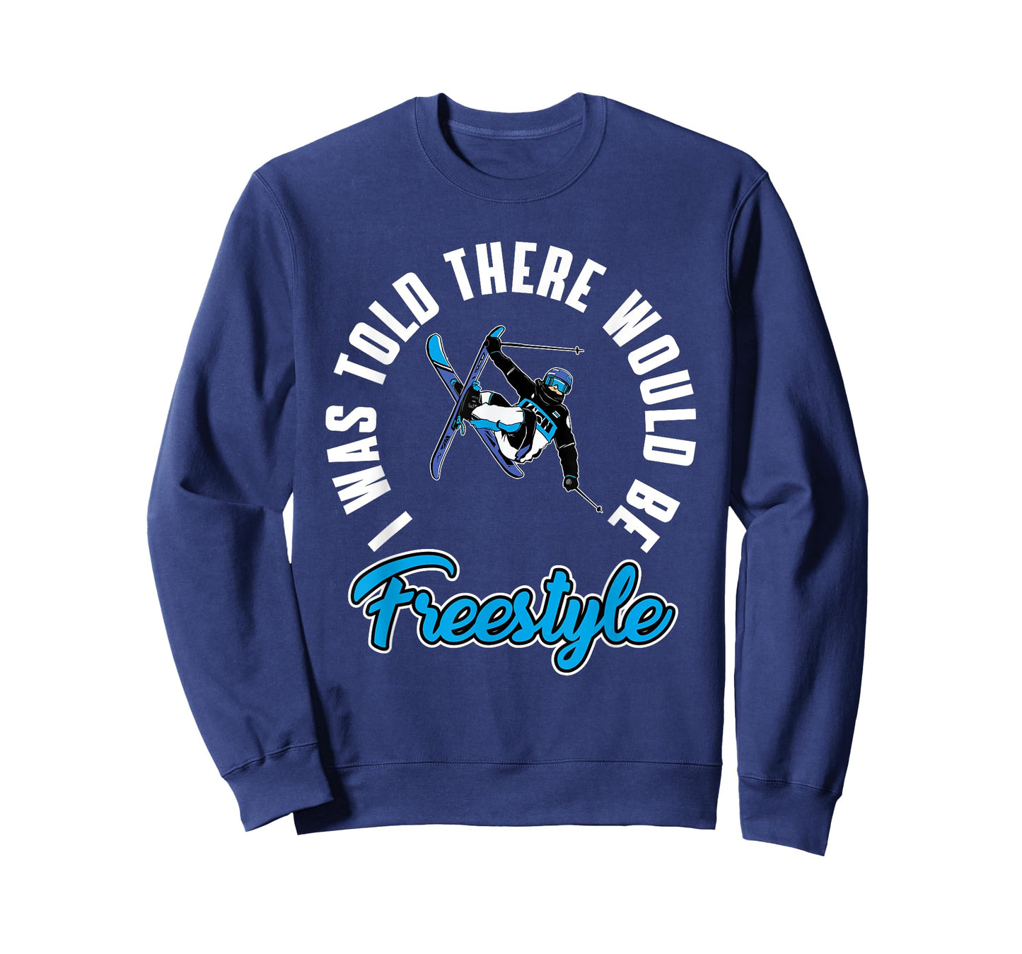 Funny Freestyle Skiing Outfit Freestyle Skier Love Ski T-Shirt