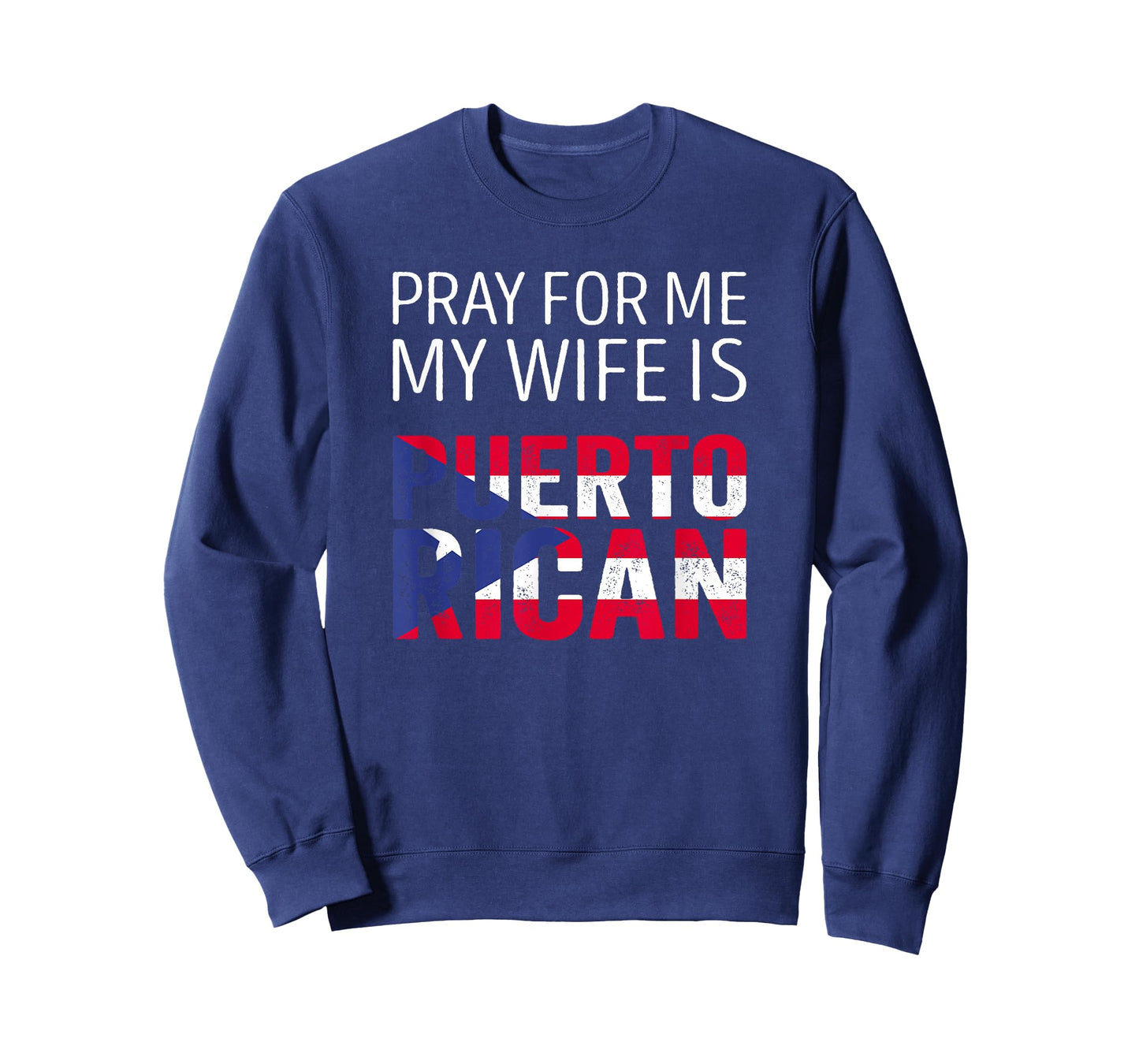 Pray for me my Wife is Puerto Rican T-Shirt
