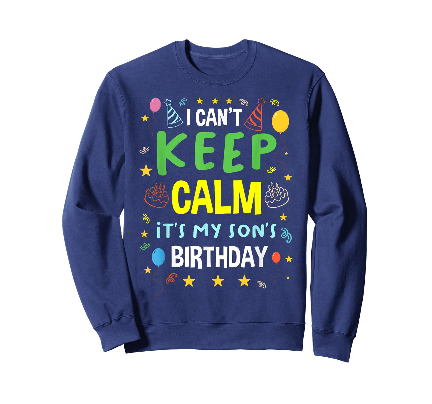 I Cant Keep Calm It's My Son's Birthday Party Cake Child Kid T-Shirt
