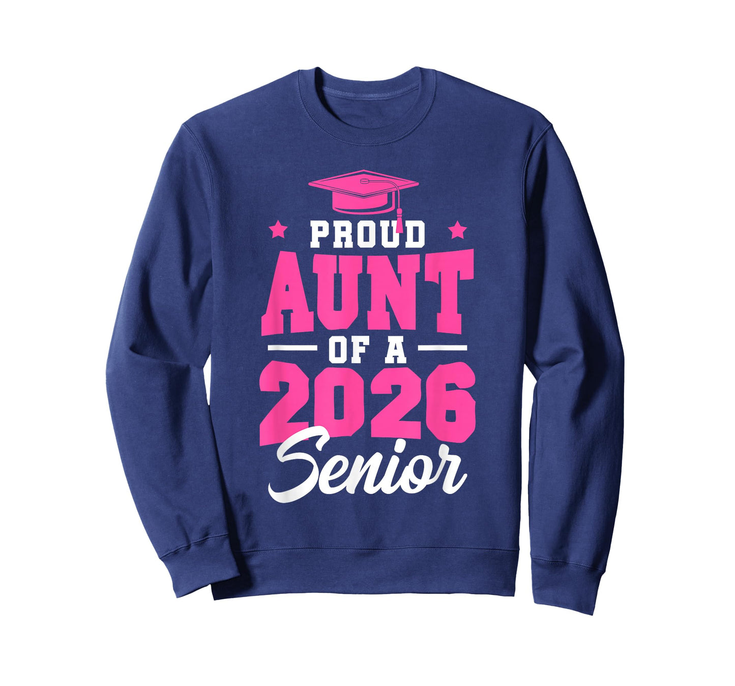 Proud Aunt Of A Senior Class Of 2026 Senior Aunt 2026 Pink T-Shirt