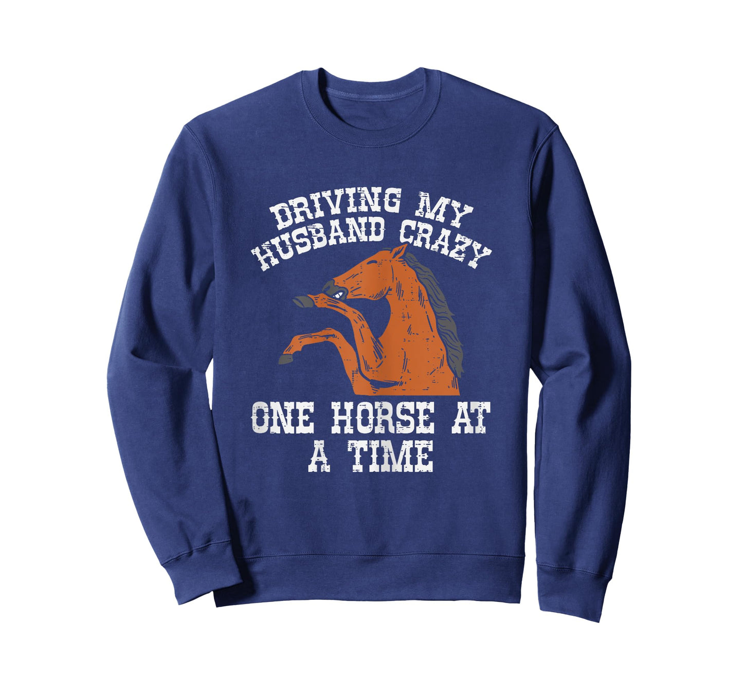 Driving My Husband Crazy One Horse A Time Funny Wife Women T-Shirt
