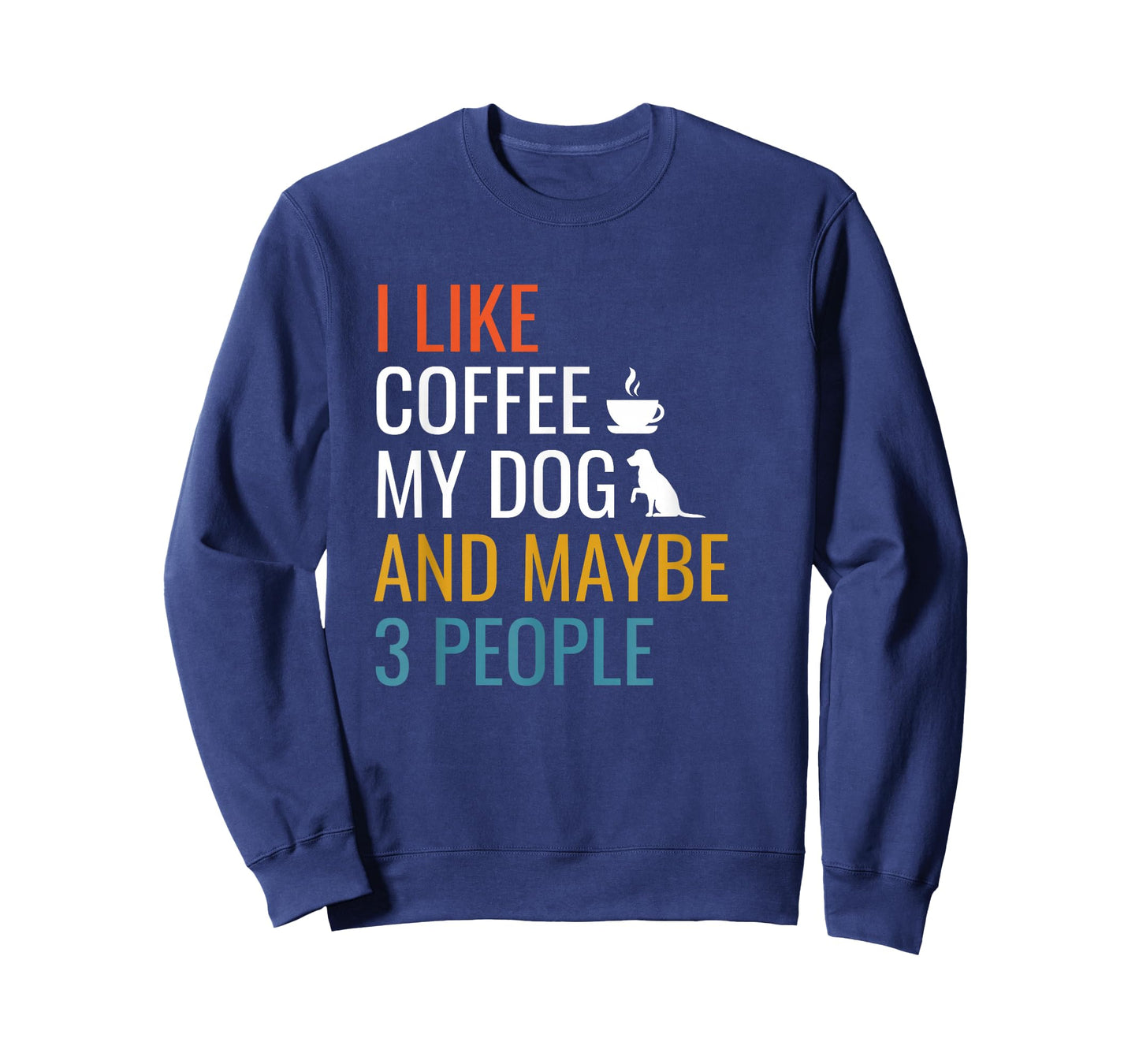 I Like Coffee My Dog & Maybe 3 People Vintage Coffee Lover T-Shirt