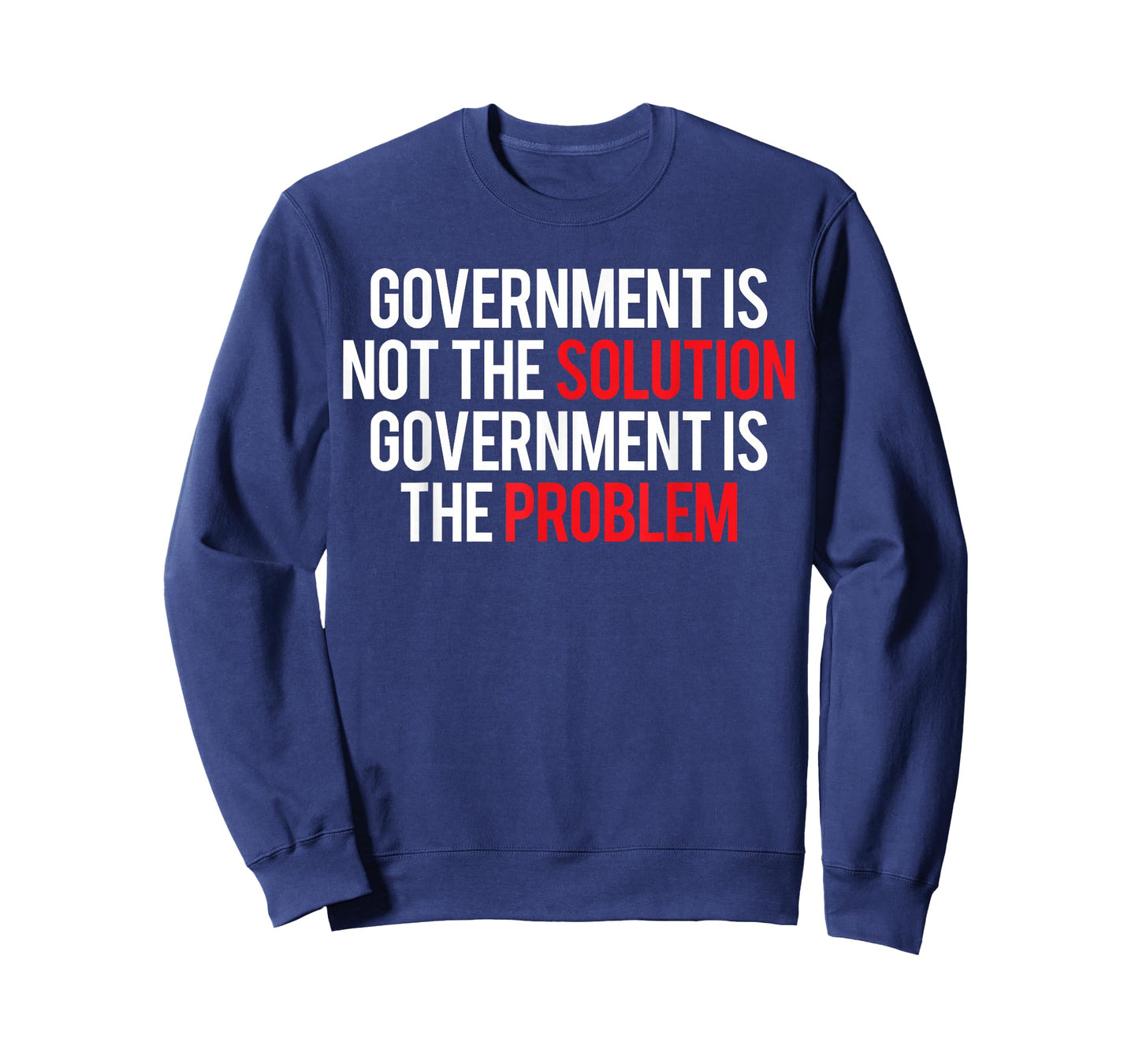 Government Is Not The Solution Government Is The Problem T-Shirt