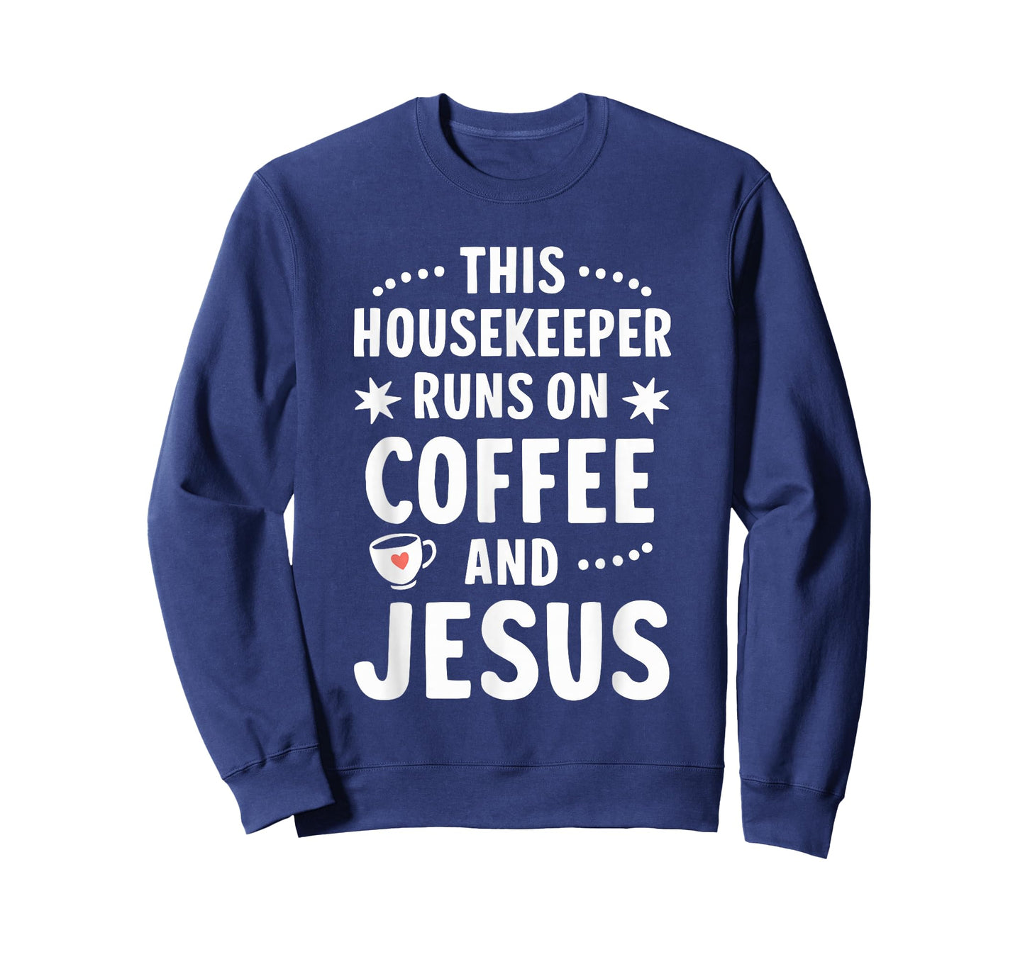 This Housekeeper Runs On Coffee and Jesus T-Shirt