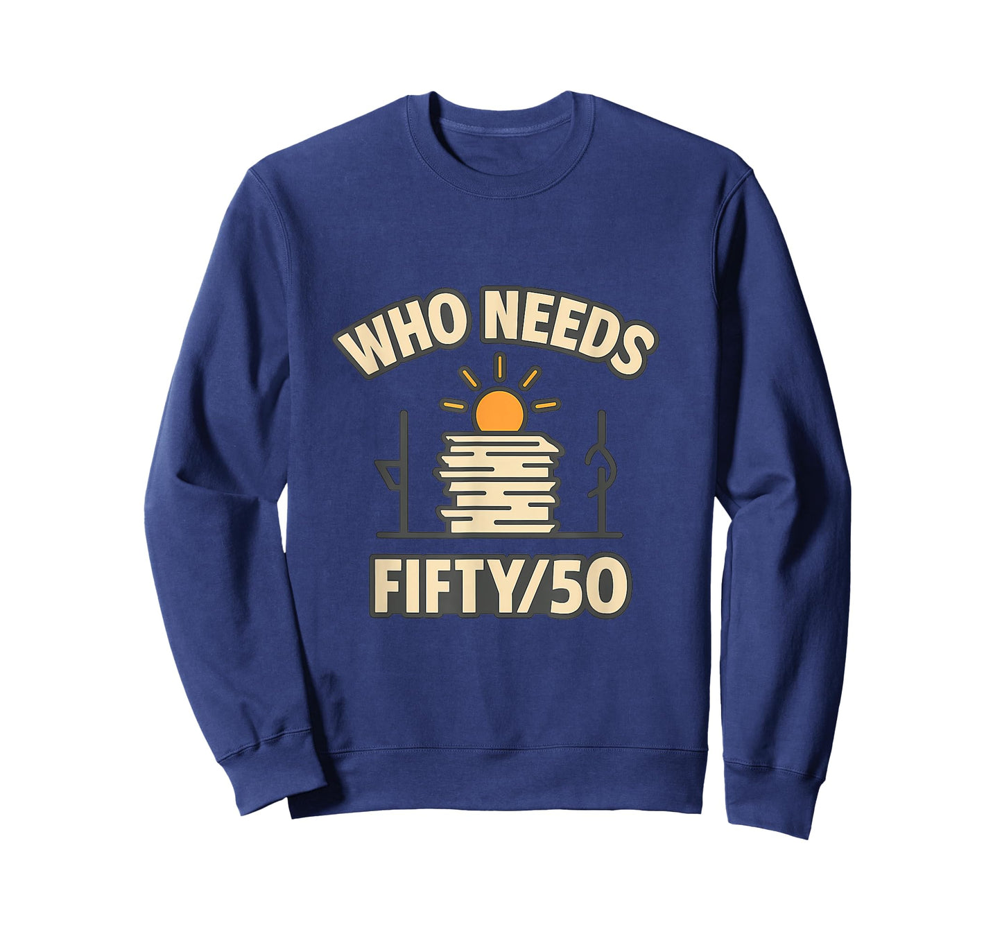 Who Needs Fifty? Work & Play Balance Graphic T-Shirt