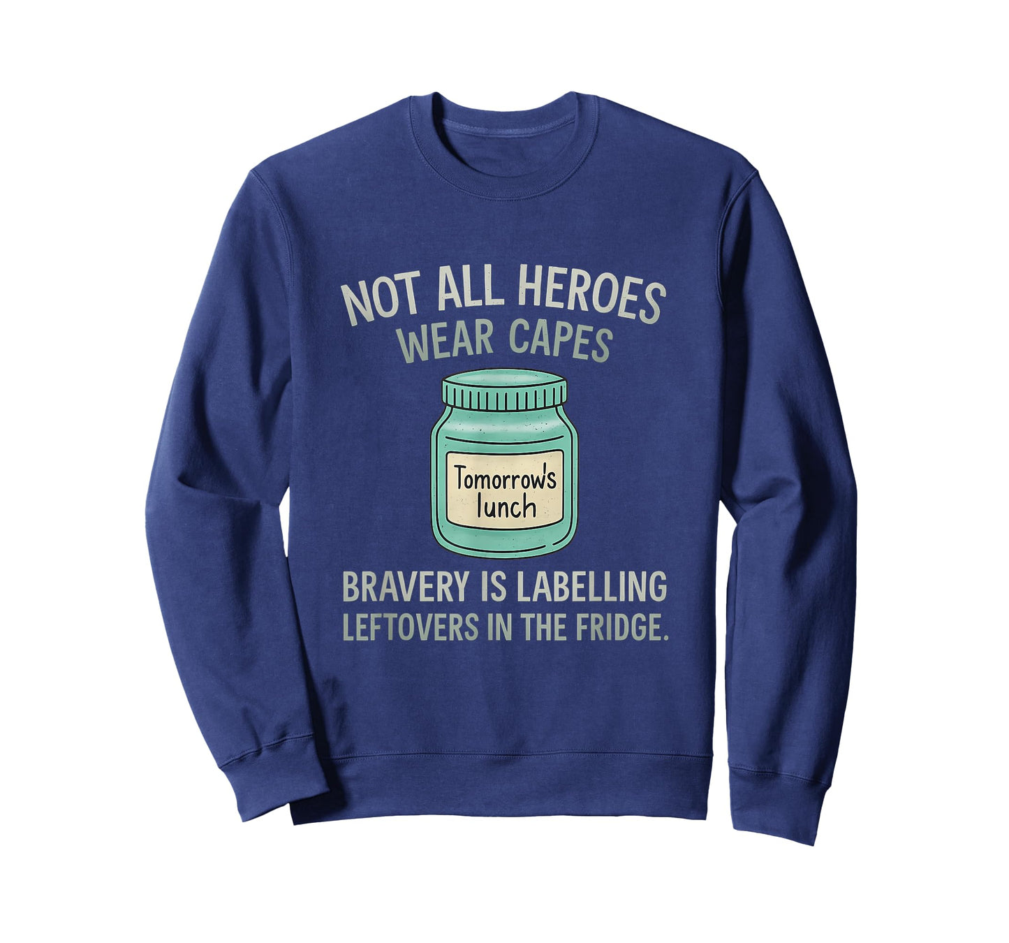 Bravery is Labelling Leftovers Chalk Doodle Kitchen Humor T-Shirt