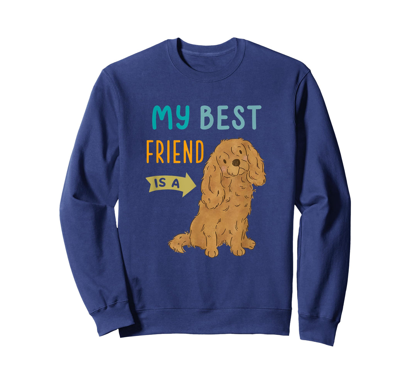 My Best Friend is a Ruby Cavalier King Charles Spaniel T-Shirt