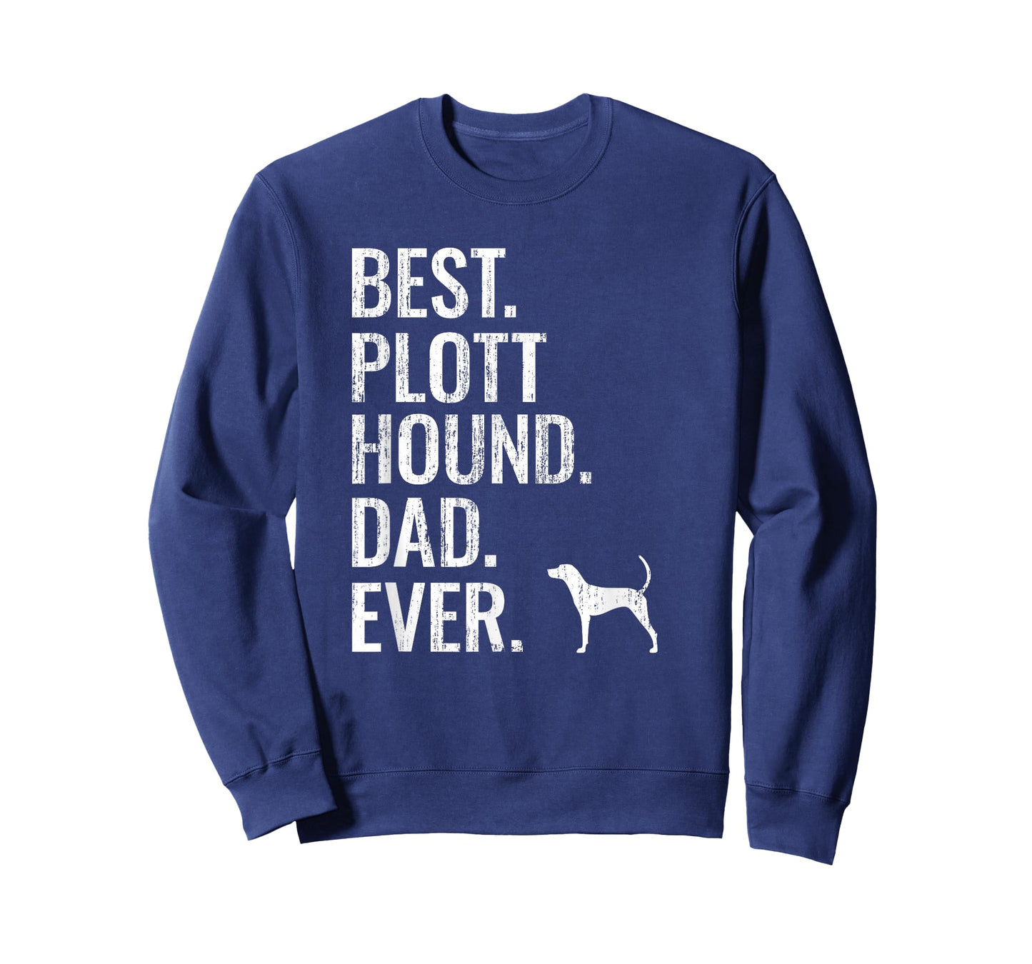 Mens Best Plott Hound Dad Ever - Cool Dog Owner Gift