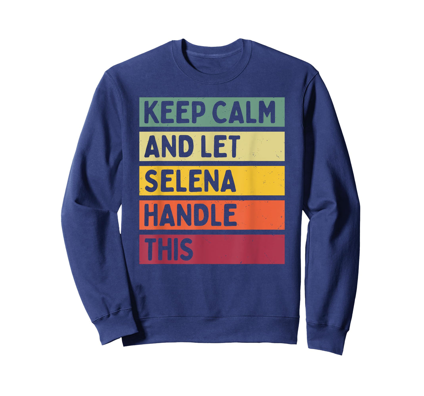 Keep Calm And Let Selena Handle This Funny Quote Retro T-Shirt