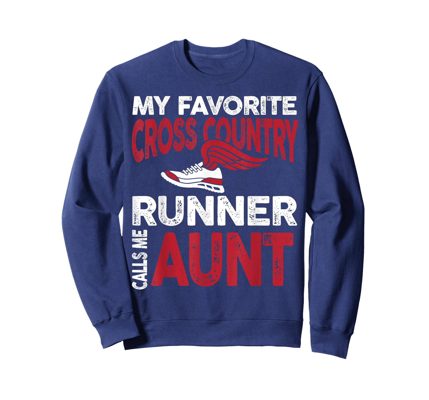 My Favorite Cross Country Runner Calls Me Aunt Family T-Shirt