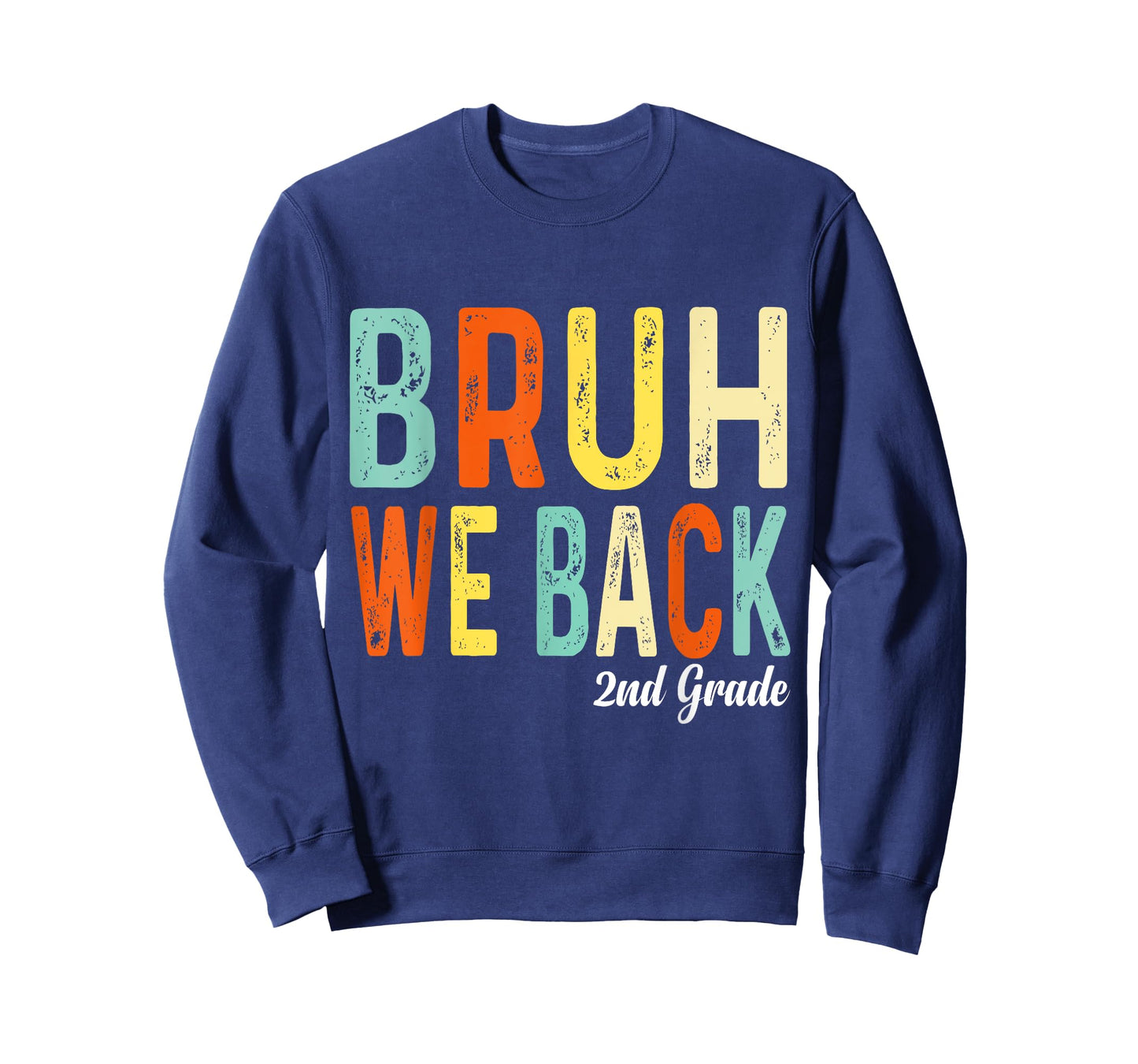 Bruh We Back 2nd Grade First Day Of School Back To School T-Shirt